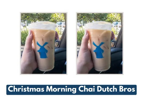 Christmas Morning Chai Dutch Bros