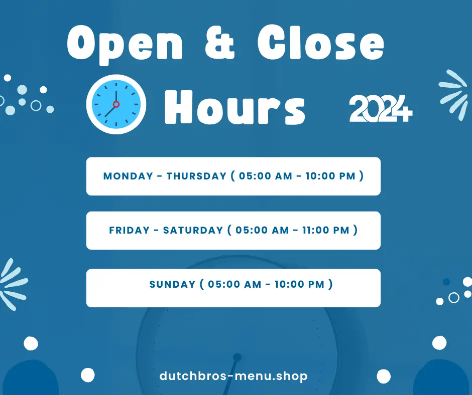 Dutch Bros Hours 2024