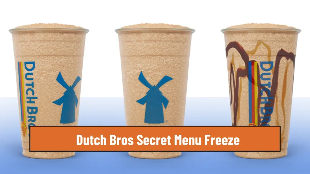 Dutch Bros Secret Menu Freeze