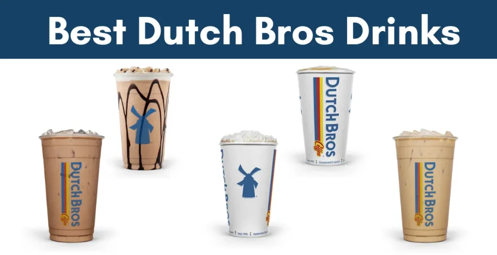 Best Dutch Bros Drinks