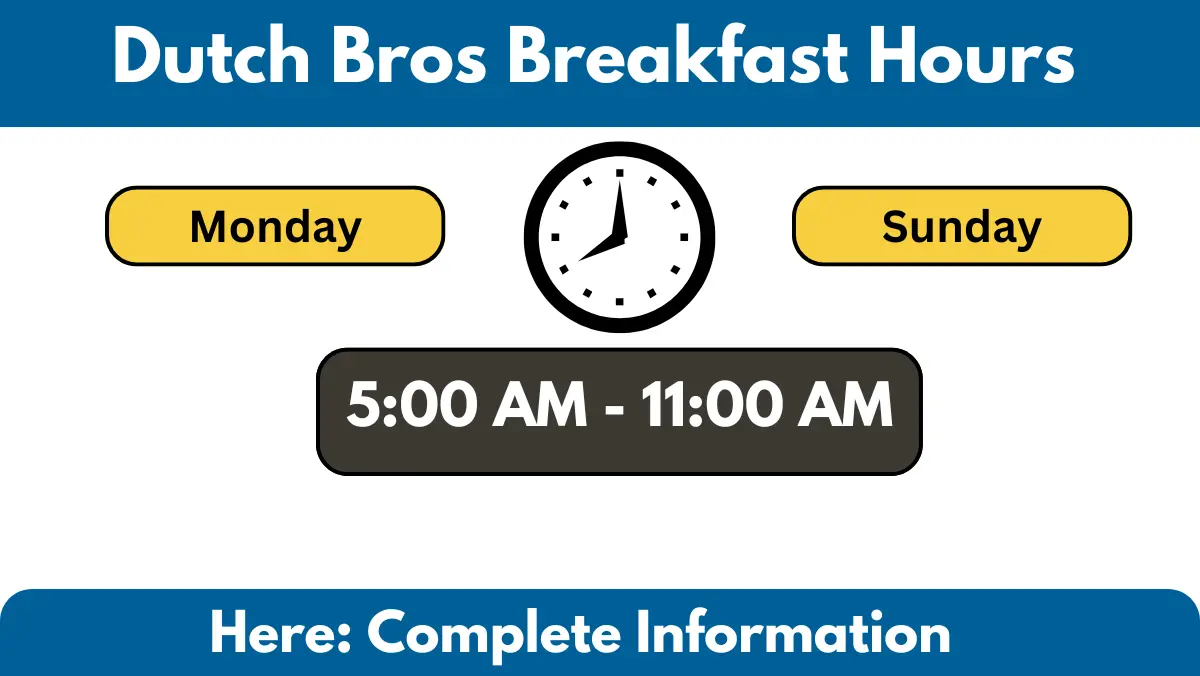 Dutch Bros Breakfast Hours