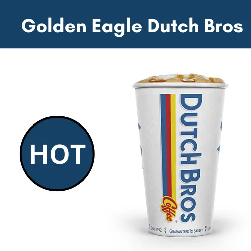 Hot Golden Eagle Dutch Bros