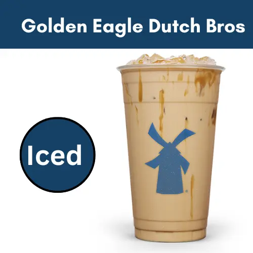 Iced Golden Eagle Dutch Bros