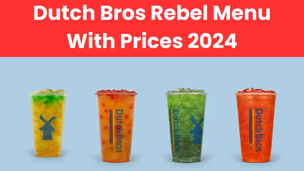 Dutch Bros Rebel Menu With Prices 2024